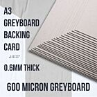 A3 Greyboard Backing Card 360GSM 600 Micron 0.6mm 25 Sheets